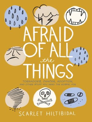 cover image of Afraid of All the Things